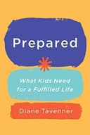 Cover of Prepared: What Kids Need for a Fulfilled Life by Diane Tavenner
