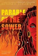 Cover of Parable of the Sower (Earthseed, #1) by Octavia E. Butler