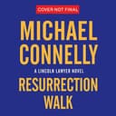 Cover of Resurrection Walk (The Lincoln Lawyer, #7; Harry Bosch Universe, #38) by Michael Connelly