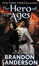 Cover of The Hero of Ages (Mistborn, #3) by Brandon Sanderson