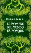 Cover of The Word for World Is Forest by Ursula K. Le Guin