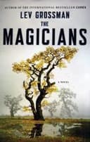 Cover of The Magicians (The Magicians, #1) by Lev Grossman