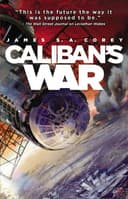Cover of Caliban’s War (The Expanse, #2) by James S.A. Corey