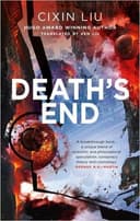Cover of Death's End (Remembrance of Earth’s Past, #3) by Liu Cixin
