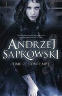 Cover of The Time of Contempt (The Witcher, #2) by Andrzej Sapkowski