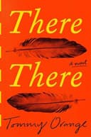 Cover of There There by Tommy Orange