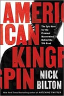 Cover of American Kingpin: The Epic Hunt for the Criminal Mastermind Behind the Silk Road by Nick Bilton