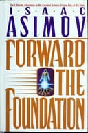 Cover of Forward the Foundation (Foundation, #7) by Isaac Asimov