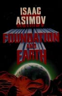 Cover of Foundation and Earth (Foundation, #5) by Isaac Asimov