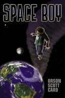 Cover of Space Boy by Orson Scott Card