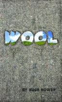 Cover of Wool (Wool, #1) by Hugh Howey