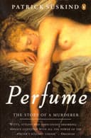 Cover of Perfume: The Story of a Murderer by Patrick Süskind