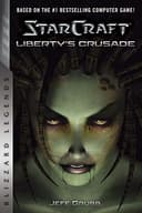 Cover of StarCraft: Liberty's Crusade (StarCraft: Blizzard Legends Book 1) by Jeff Grubb