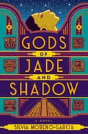 Cover of Gods of Jade and Shadow by Silvia Moreno-Garcia