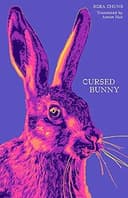 Cover of Cursed Bunny by Bora Chung