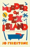 Cover of Murder on Sex Island (Luella van Horn #1) by Jo Firestone