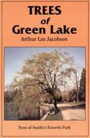 Cover of Trees of Green Lake: Trees of Seattle's Favorite Park by Arthur Lee Jacobson